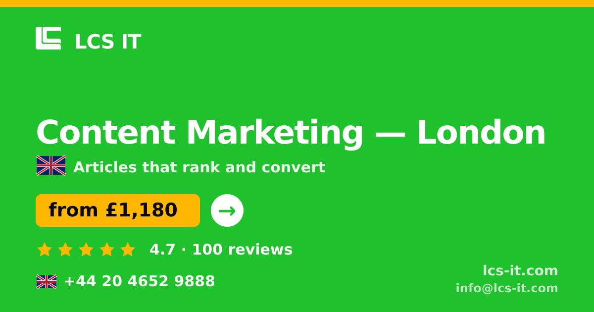 Content Marketing in London — from £1,180 per month, rated 4.7/5 by 100 reviews