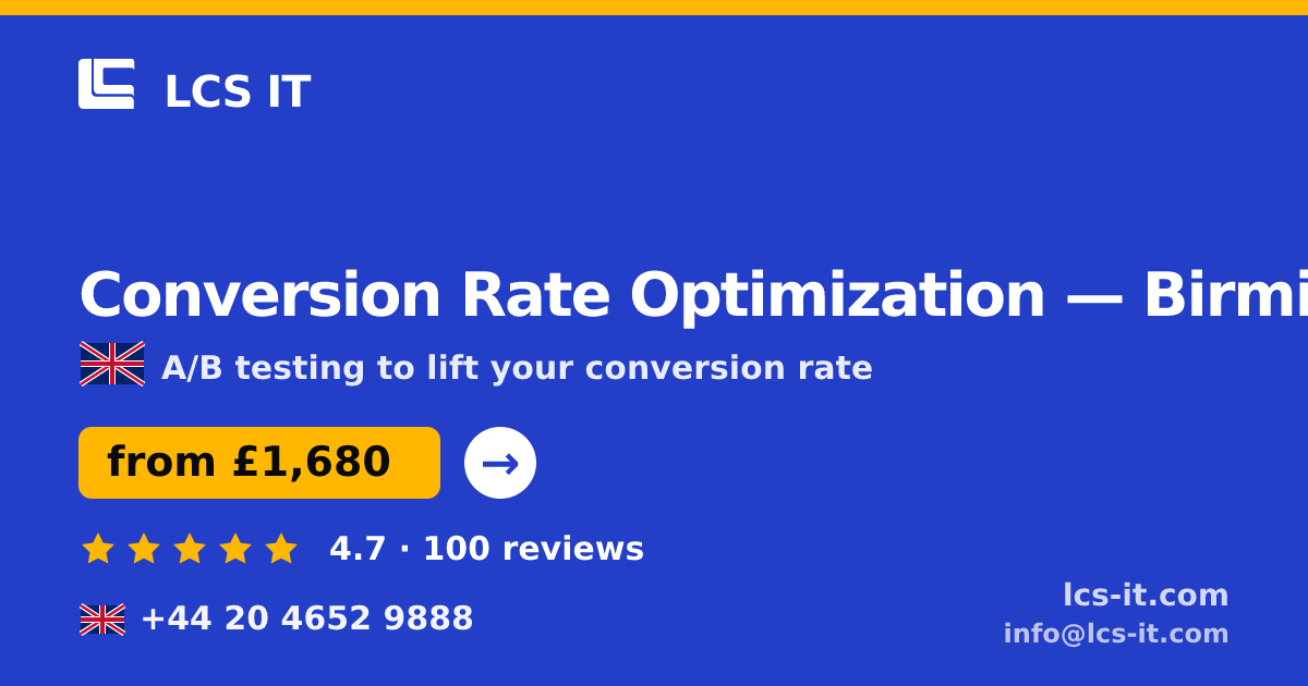 Conversion Rate Optimization in Birmingham — from £1,680 per month, rated 4.7/5 by 100 reviews