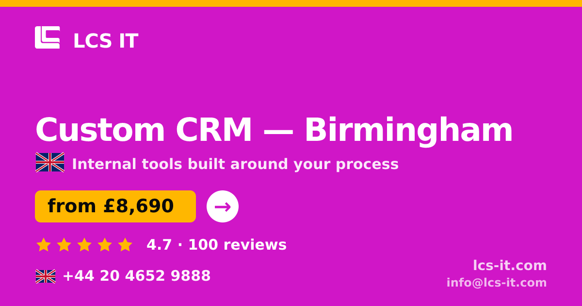 Custom CRM in Birmingham — from £8,690 per project, rated 4.7/5 by 100 reviews
