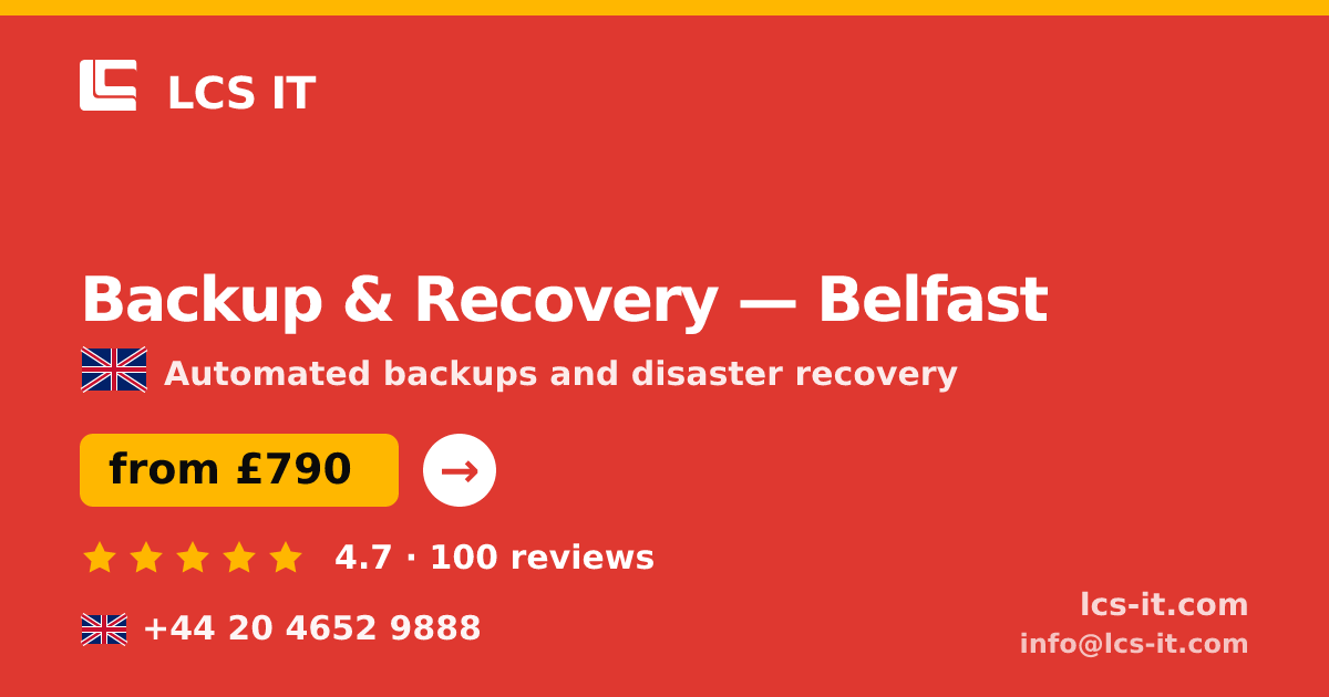 Backup & Recovery in Belfast — from £790 per month, rated 4.7/5 by 100 reviews