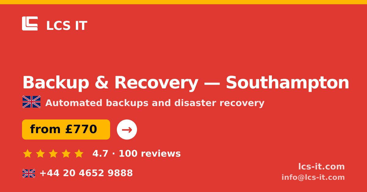 Backup & Recovery in Southampton — from £770 per month, rated 4.7/5 by 100 reviews