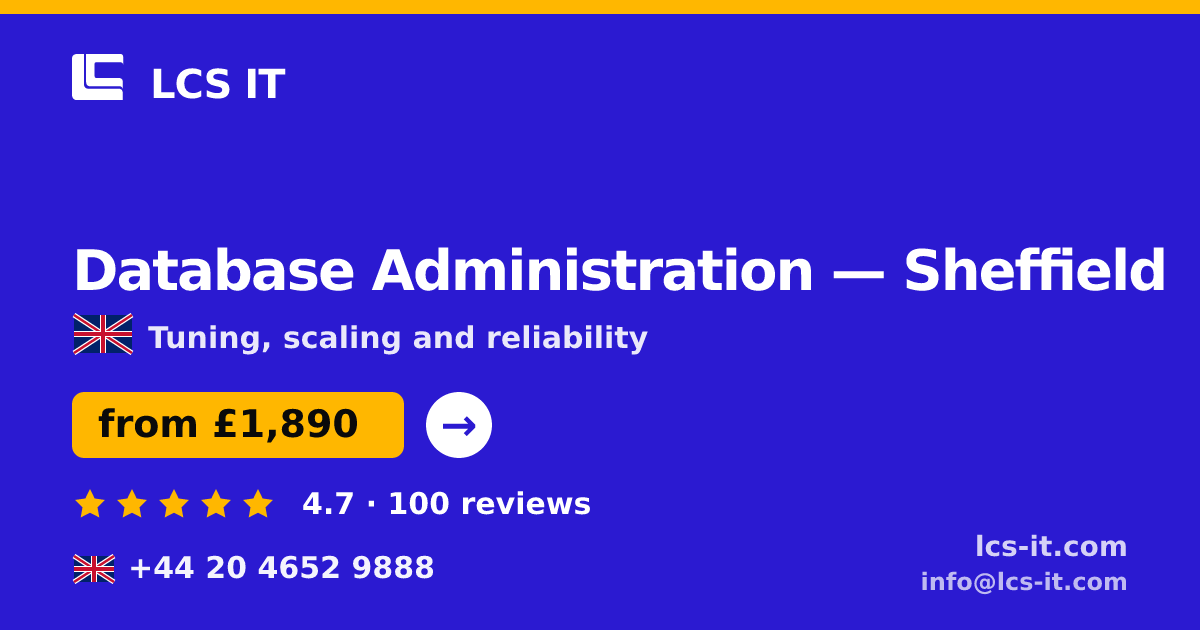 Database Administration in Sheffield — from £1,890 per month, rated 4.7/5 by 100 reviews