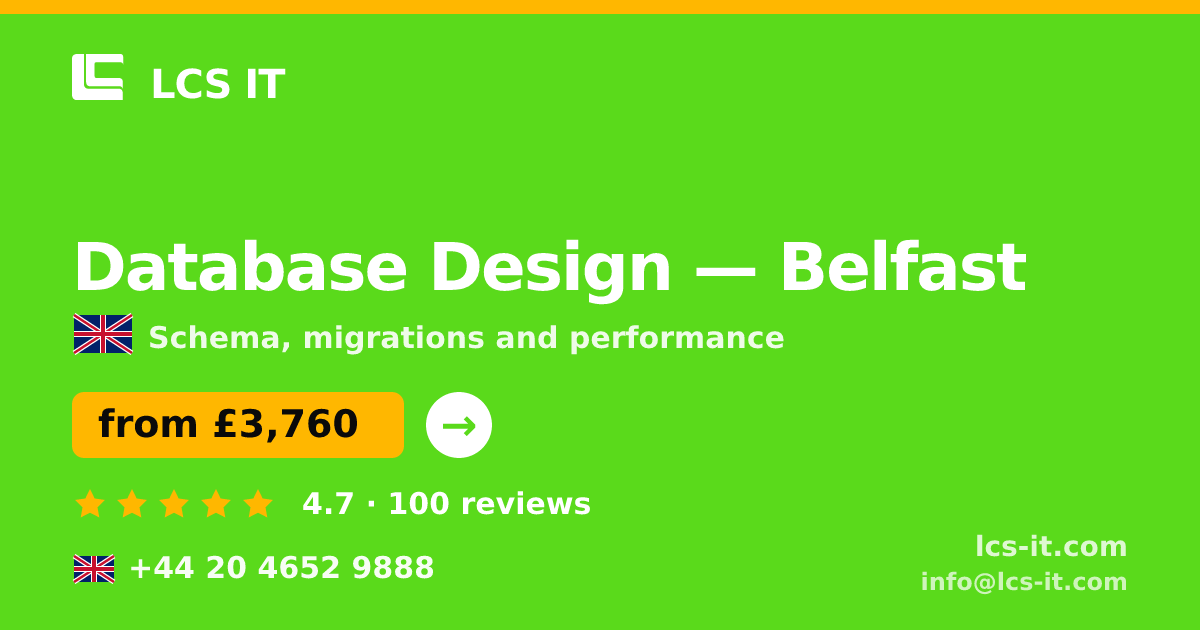 Database Design in Belfast — from £3,760 per project, rated 4.7/5 by 100 reviews