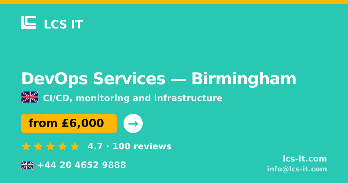 DevOps Services in Birmingham — from £6,000 per month, rated 4.7/5 by 100 reviews