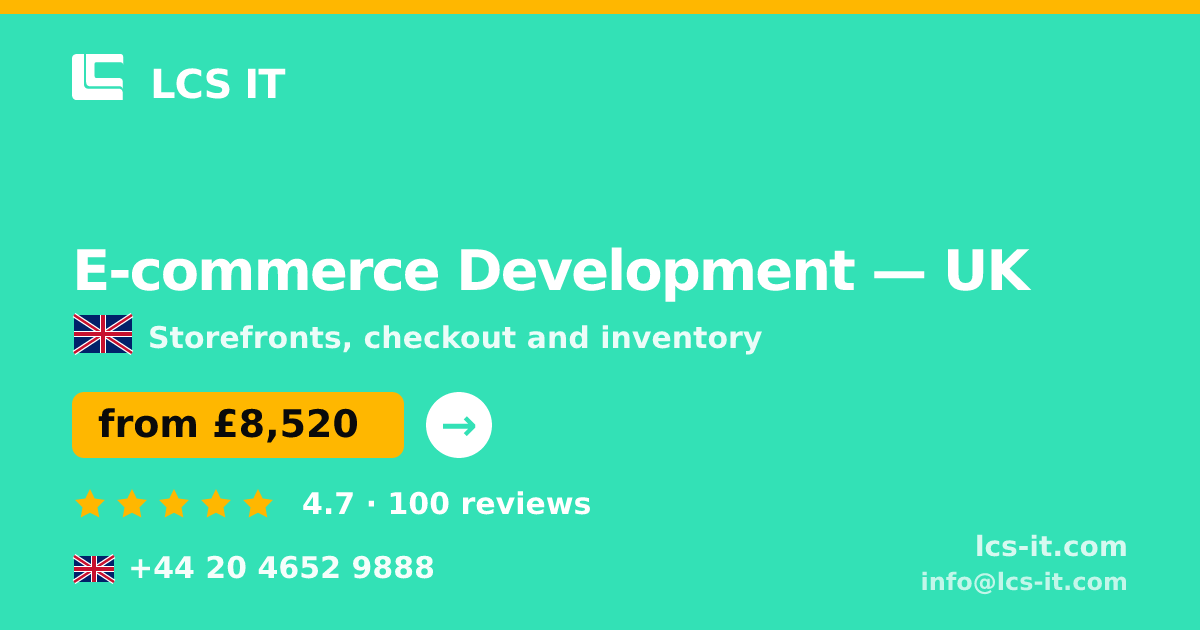 E-commerce Development in the UK — from £8,520 per project, rated 4.7/5 by 100 reviews