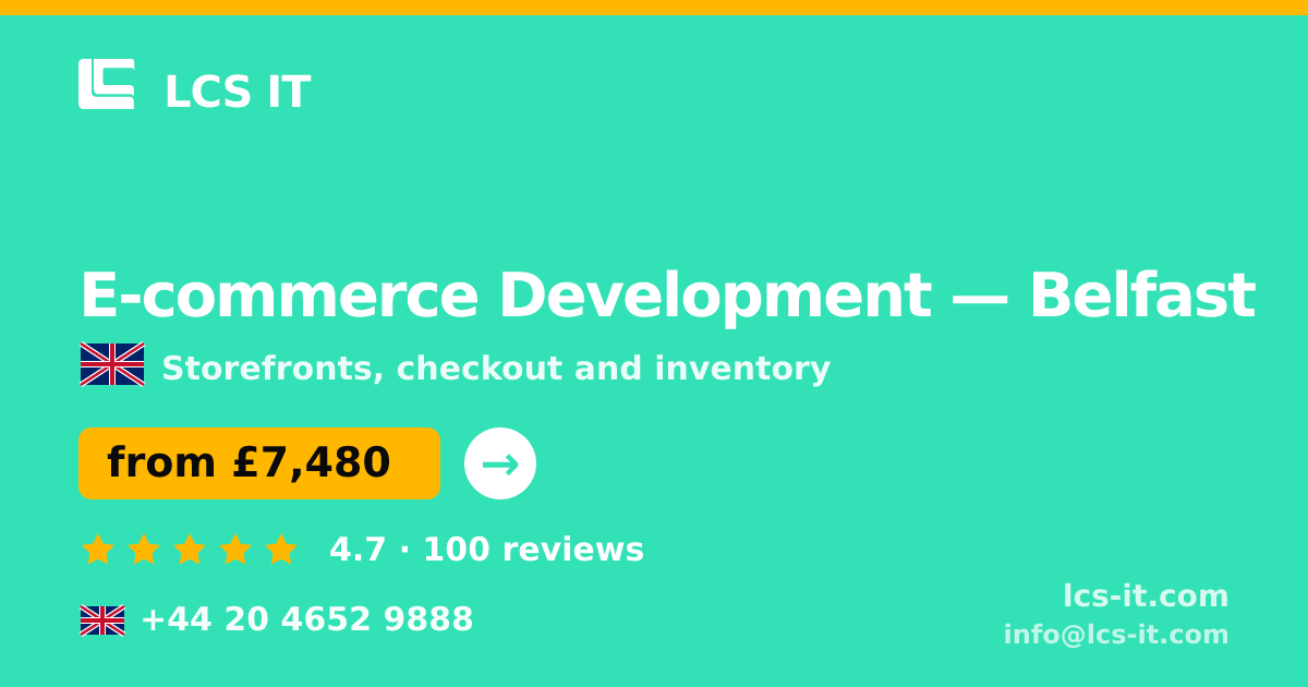 E-commerce Development in Belfast — from £7,480 per project, rated 4.7/5 by 100 reviews