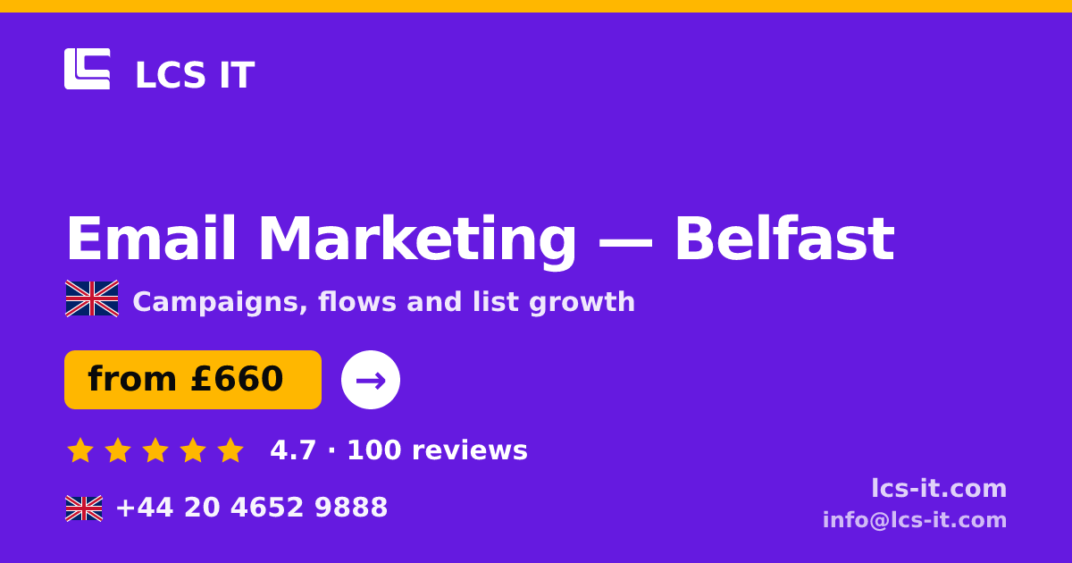 Email Marketing in Belfast — from £660 per month, rated 4.7/5 by 100 reviews
