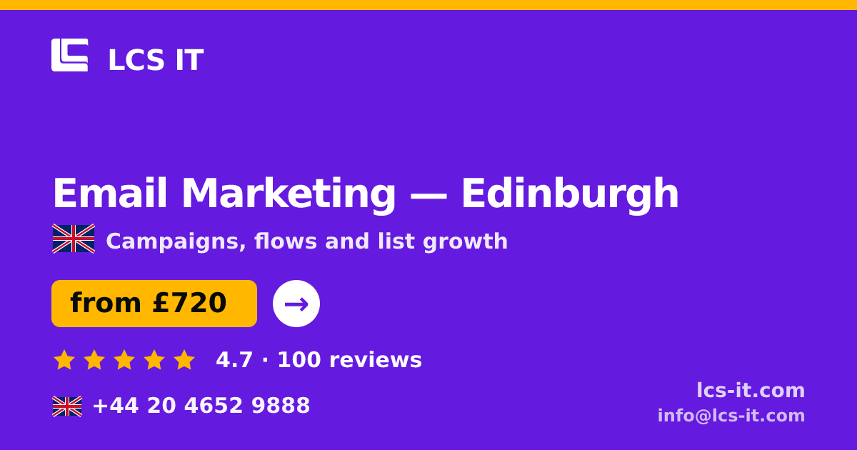 Email Marketing in Edinburgh — from £720 per month, rated 4.7/5 by 100 reviews