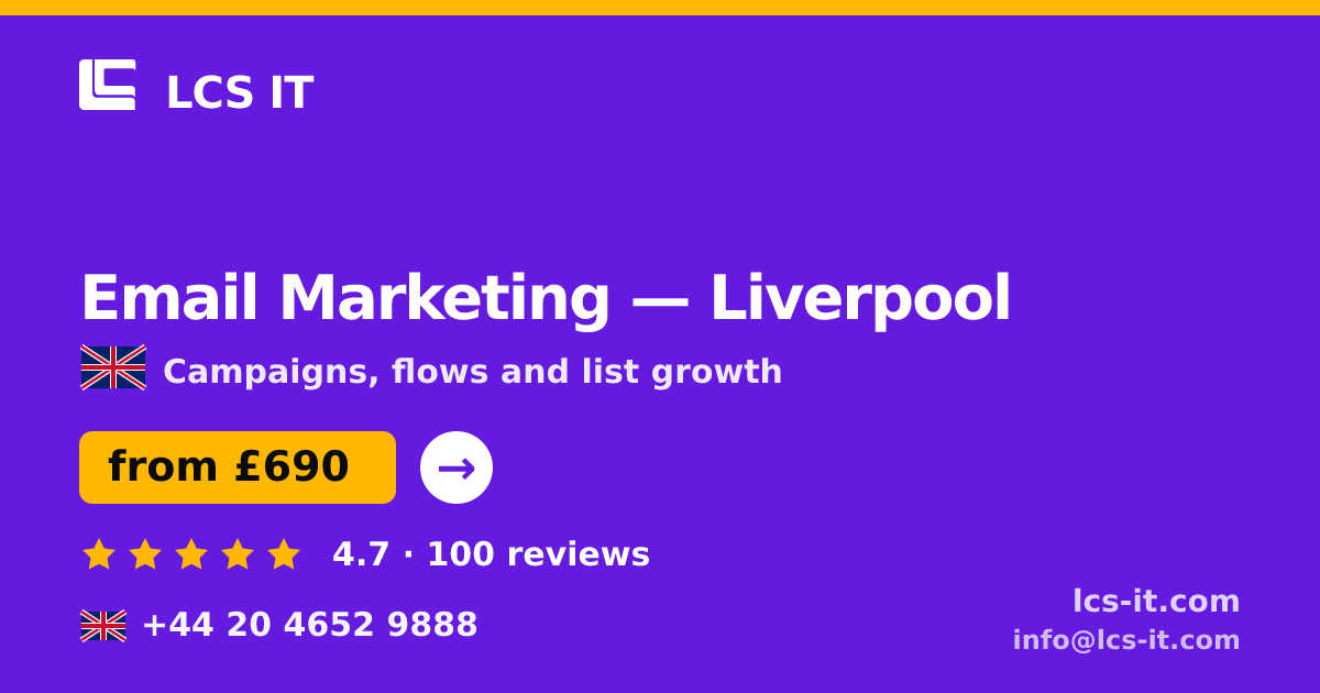 Email Marketing in Liverpool — from £690 per month, rated 4.7/5 by 100 reviews