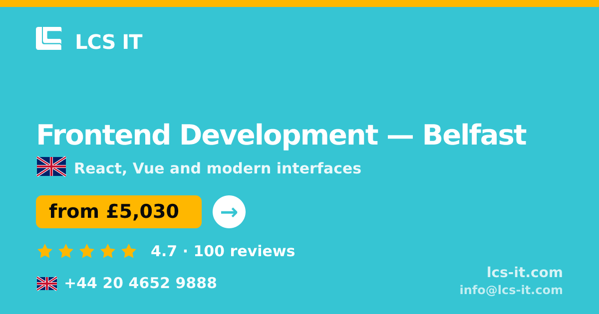 Frontend Development in Belfast — from £5,030 per project, rated 4.7/5 by 100 reviews