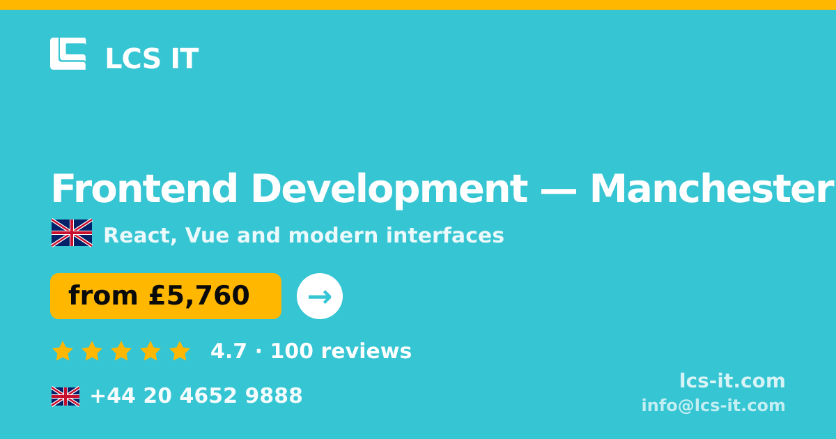 Frontend Development in Manchester — from £5,760 per project, rated 4.7/5 by 100 reviews