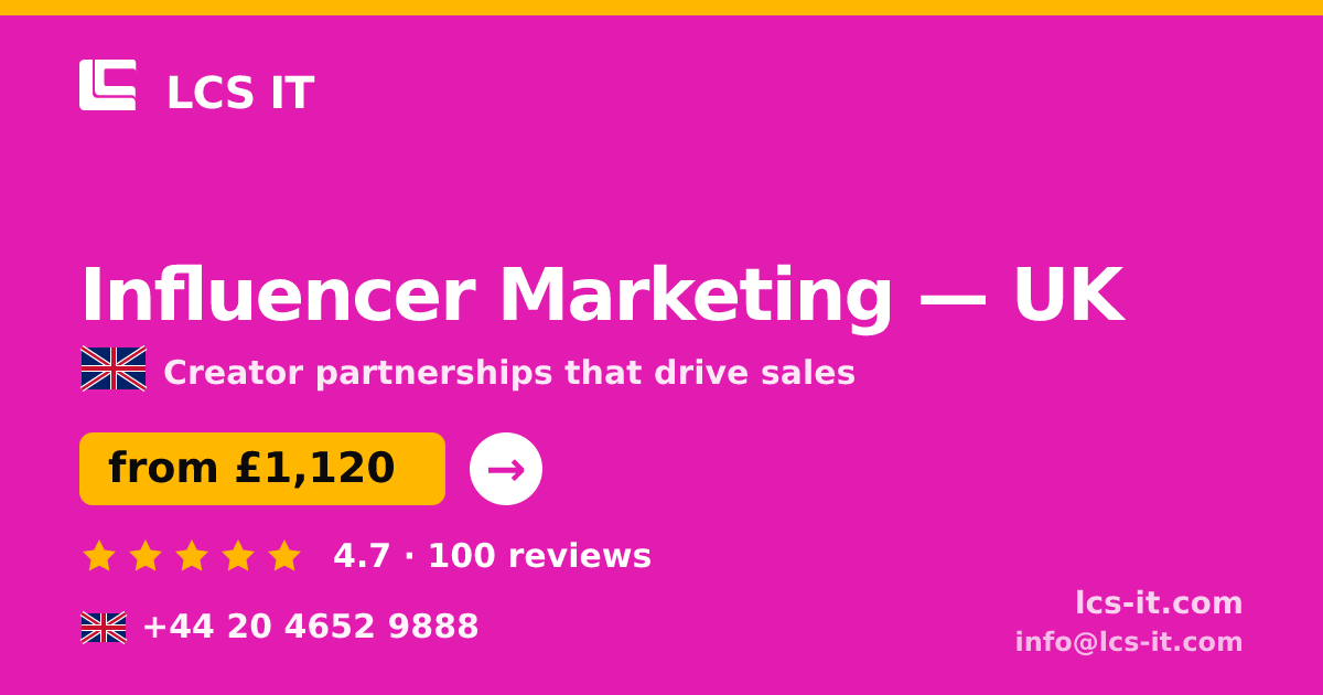 Influencer Marketing in the UK — from £1,120 per month, rated 4.7/5 by 100 reviews