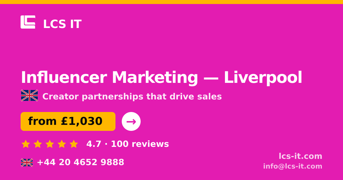 Influencer Marketing in Liverpool — from £1,030 per month, rated 4.7/5 by 100 reviews