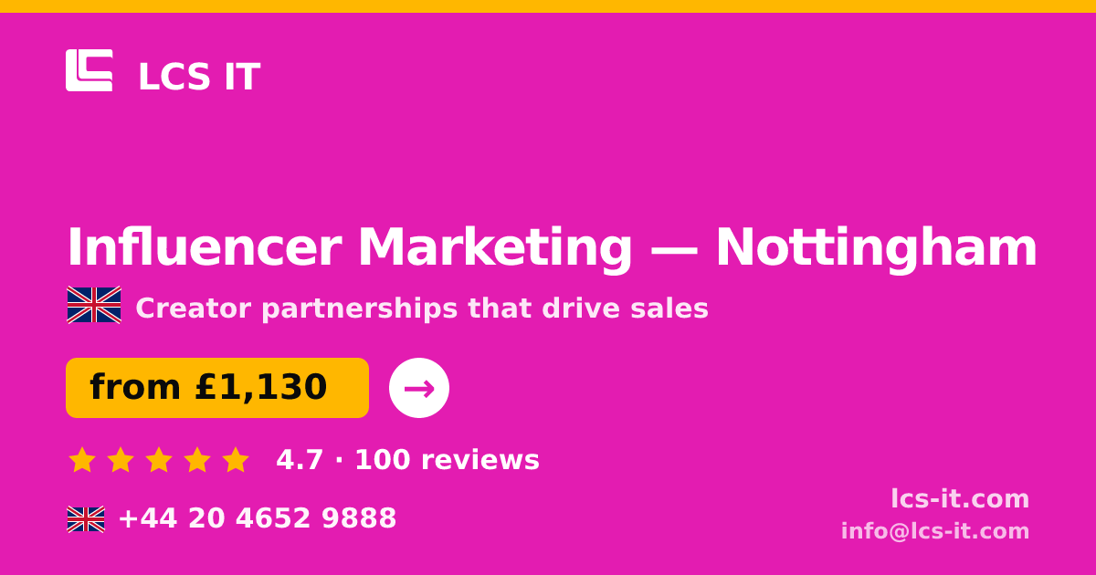 Influencer Marketing in Nottingham — from £1,130 per month, rated 4.7/5 by 100 reviews