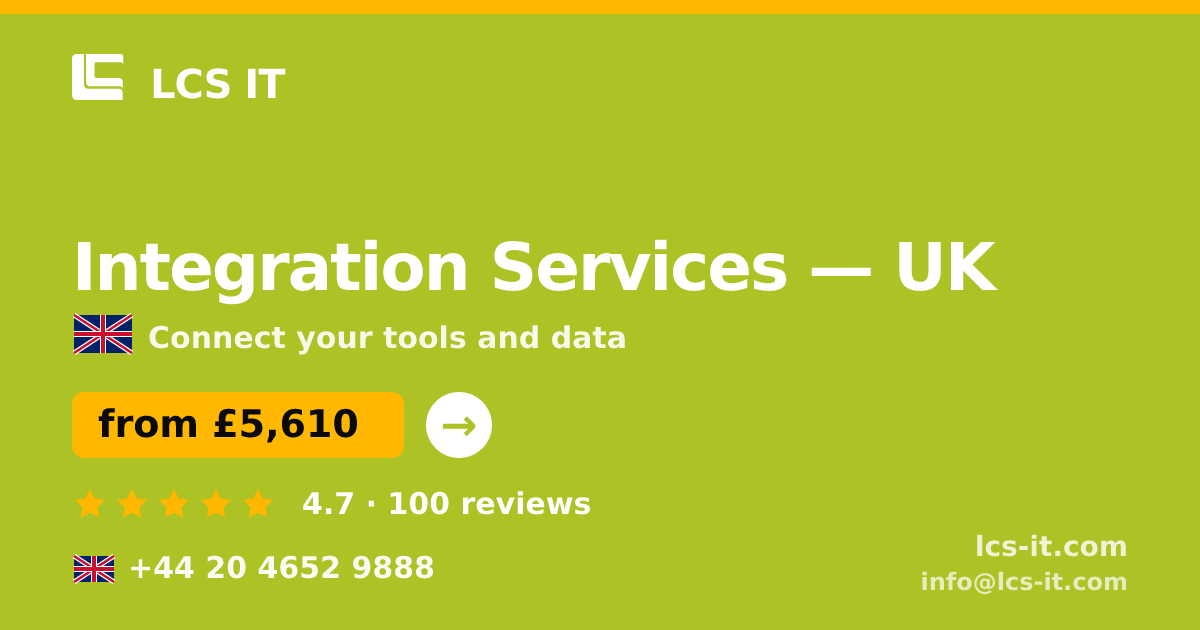 Integration Services in the UK — from £5,610 per project, rated 4.7/5 by 100 reviews