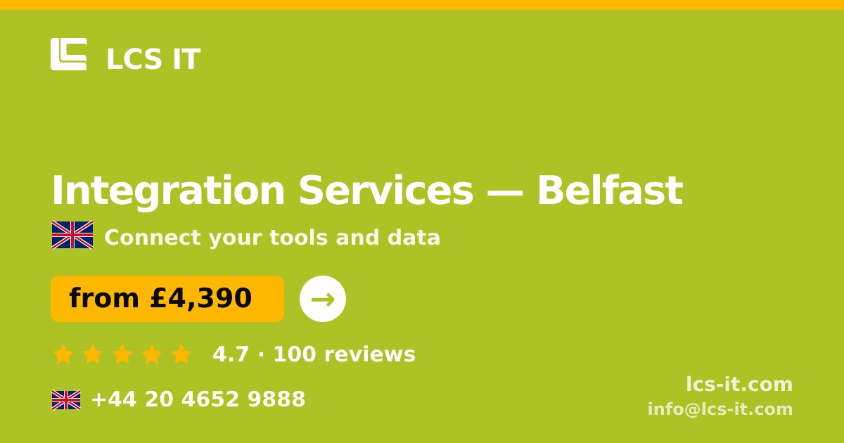 Integration Services in Belfast — from £4,390 per project, rated 4.7/5 by 100 reviews