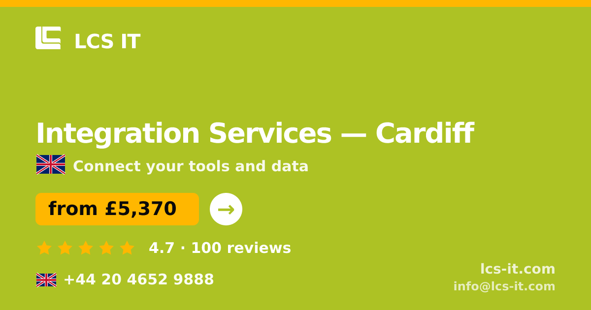 Integration Services in Cardiff — from £5,370 per project, rated 4.7/5 by 100 reviews