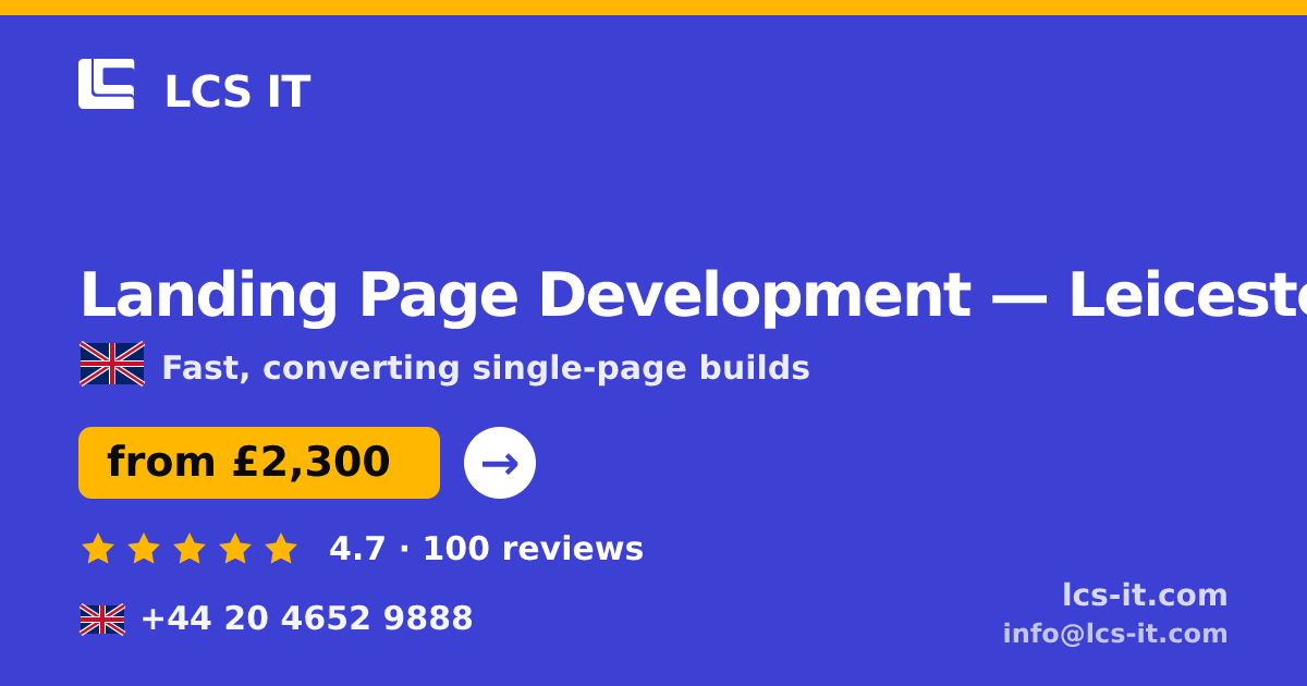 Landing Page Development in Leicester — from £2,300 per project, rated 4.7/5 by 100 reviews