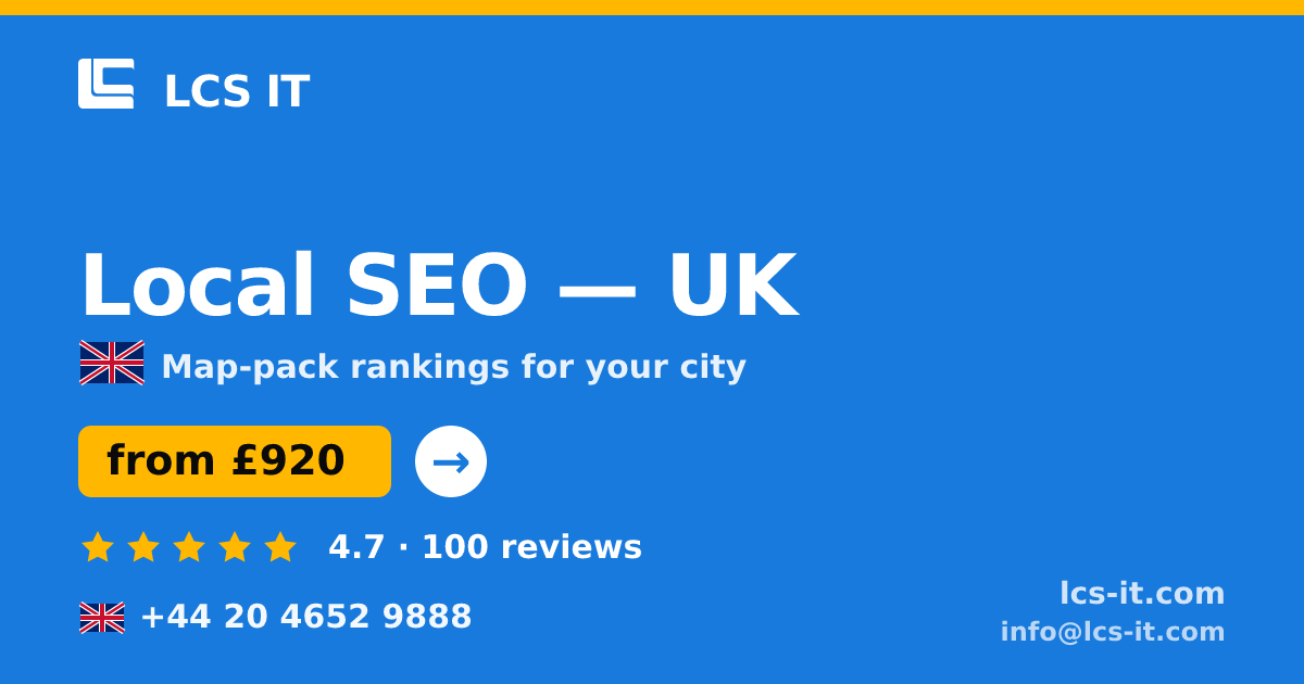Local SEO in the UK — from £920 per month, rated 4.7/5 by 100 reviews