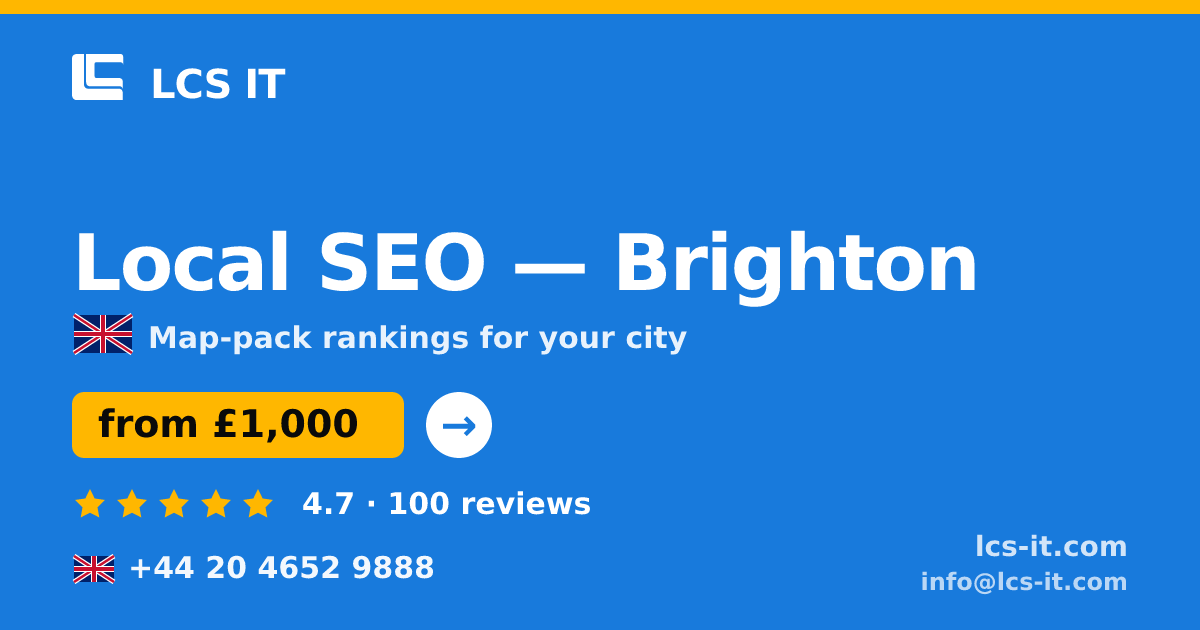 Local SEO in Brighton — from £1,000 per month, rated 4.7/5 by 100 reviews
