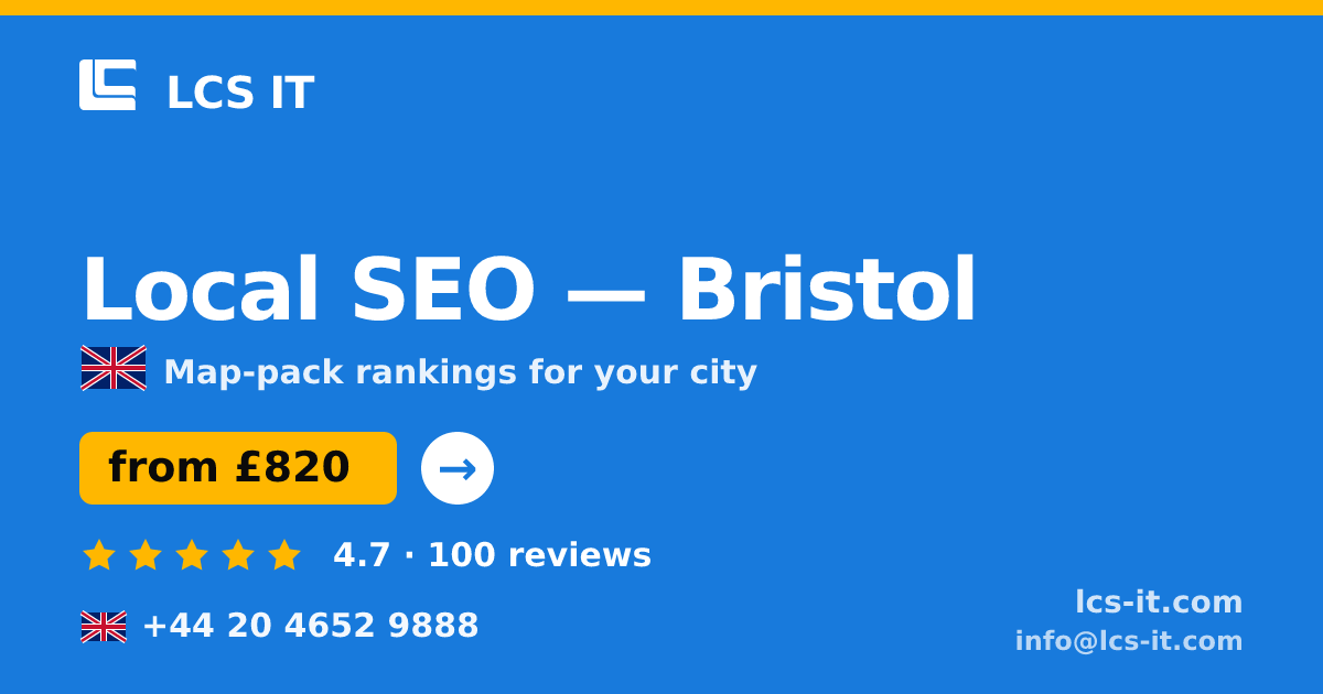Local SEO in Bristol — from £820 per month, rated 4.7/5 by 100 reviews