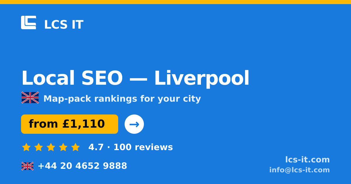 Local SEO in Liverpool — from £1,110 per month, rated 4.7/5 by 100 reviews