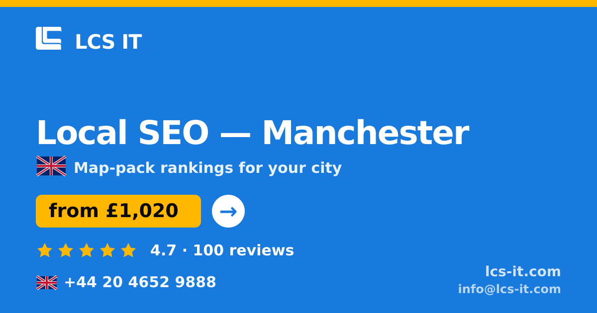 Local SEO in Manchester — from £1,020 per month, rated 4.7/5 by 100 reviews