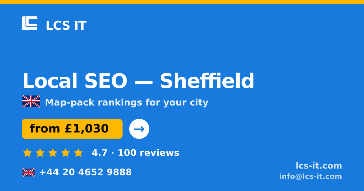 Local SEO in Sheffield — from £1,030 per month, rated 4.7/5 by 100 reviews