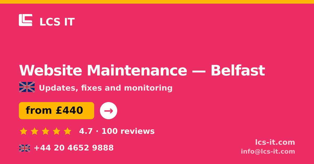 Website Maintenance in Belfast — from £440 per month, rated 4.7/5 by 100 reviews