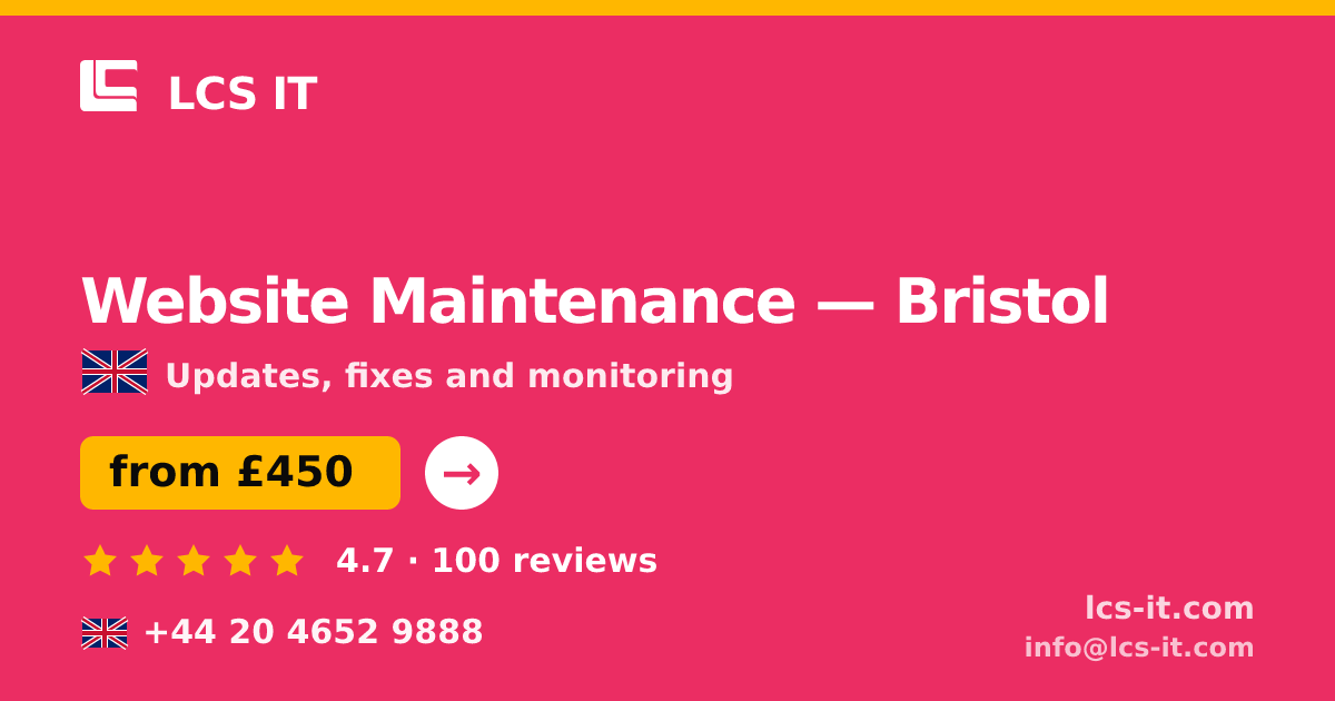 Website Maintenance in Bristol — from £450 per month, rated 4.7/5 by 100 reviews