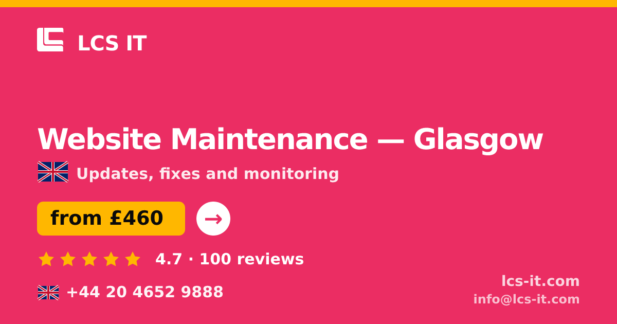 Website Maintenance in Glasgow — from £460 per month, rated 4.7/5 by 100 reviews