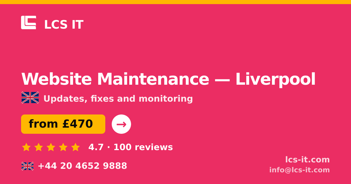 Website Maintenance in Liverpool — from £470 per month, rated 4.7/5 by 100 reviews