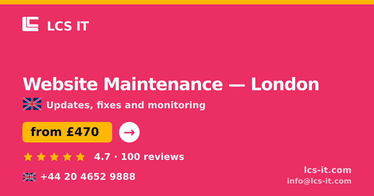 Website Maintenance in London — from £470 per month, rated 4.7/5 by 100 reviews