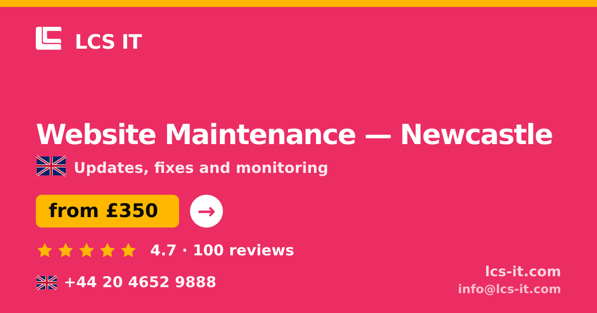 Website Maintenance in Newcastle — from £350 per month, rated 4.7/5 by 100 reviews