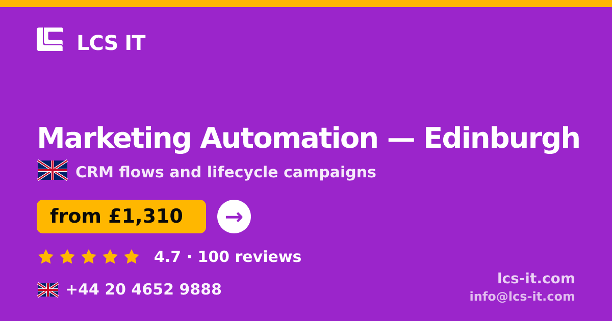 Marketing Automation in Edinburgh — from £1,310 per month, rated 4.7/5 by 100 reviews