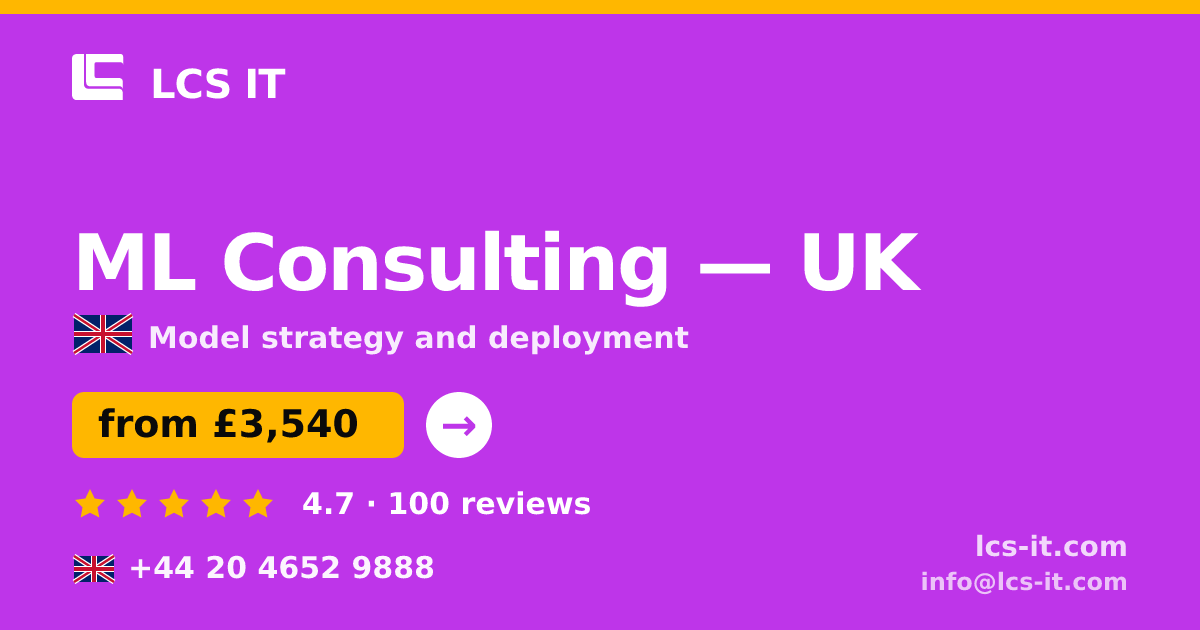 ML Consulting in the UK — from £3,540 per project, rated 4.7/5 by 100 reviews