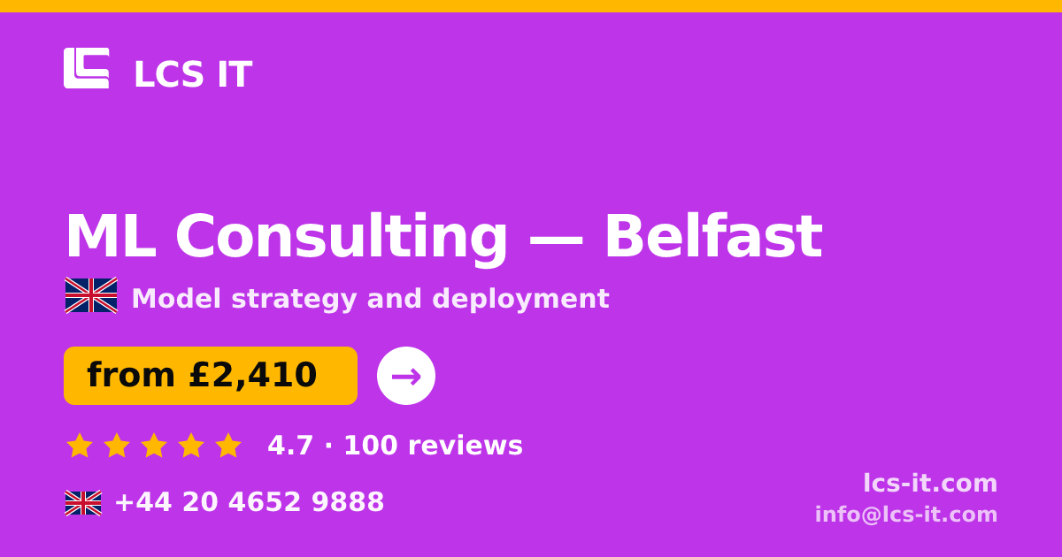ML Consulting in Belfast — from £2,410 per project, rated 4.7/5 by 100 reviews