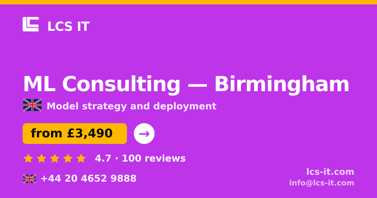 ML Consulting in Birmingham — from £3,490 per project, rated 4.7/5 by 100 reviews