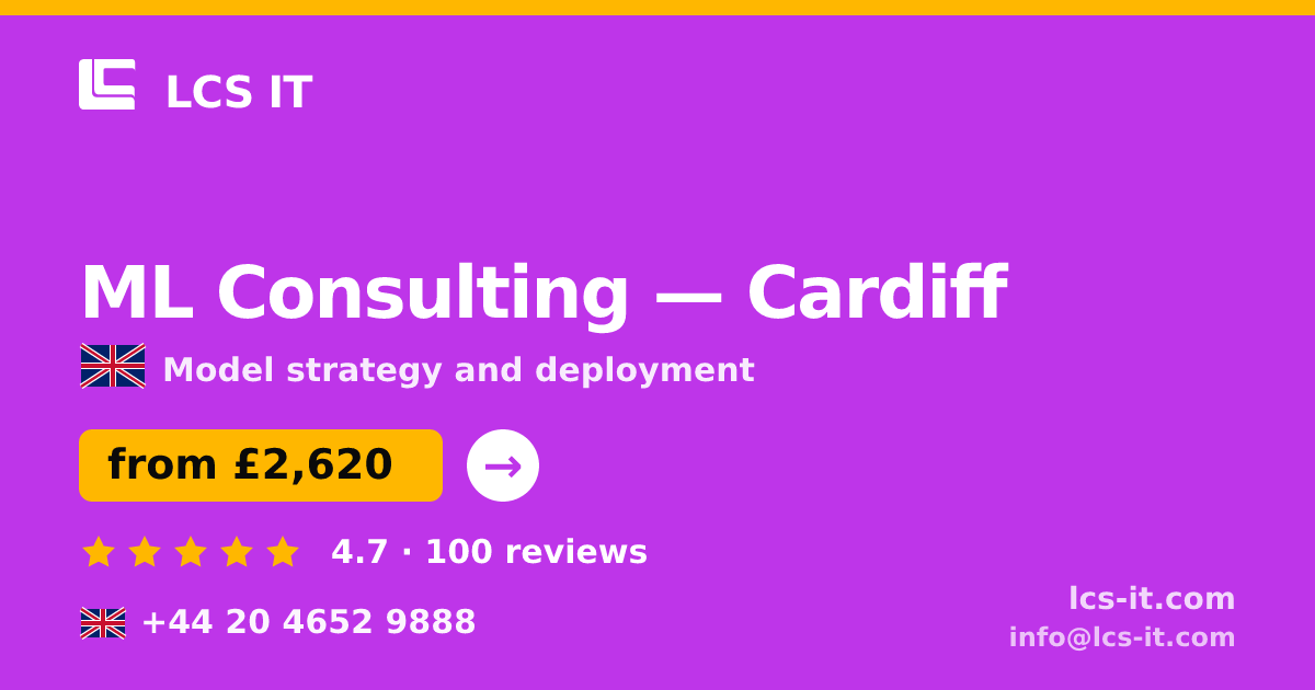 ML Consulting in Cardiff — from £2,620 per project, rated 4.7/5 by 100 reviews