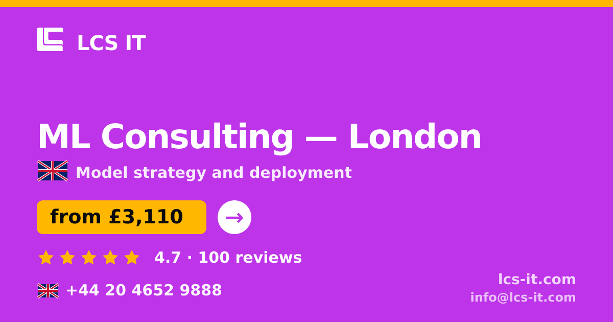 ML Consulting in London — from £3,110 per project, rated 4.7/5 by 100 reviews