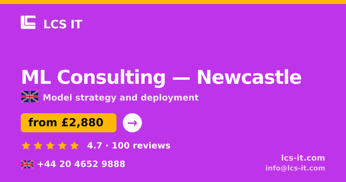 ML Consulting in Newcastle — from £2,880 per project, rated 4.7/5 by 100 reviews