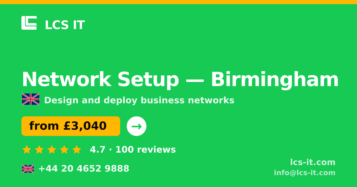 Network Setup in Birmingham — from £3,040 per project, rated 4.7/5 by 100 reviews