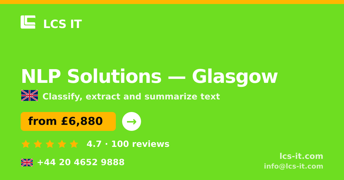 NLP Solutions in Glasgow — from £6,880 per project, rated 4.7/5 by 100 reviews