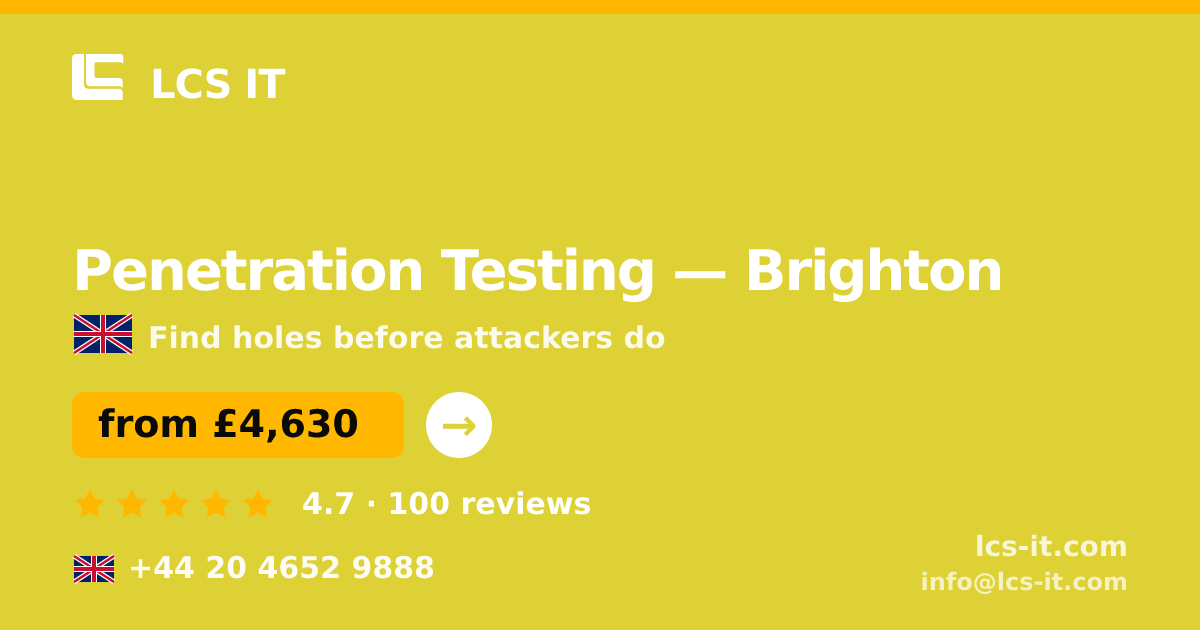 Penetration Testing in Brighton — from £4,630 per project, rated 4.7/5 by 100 reviews