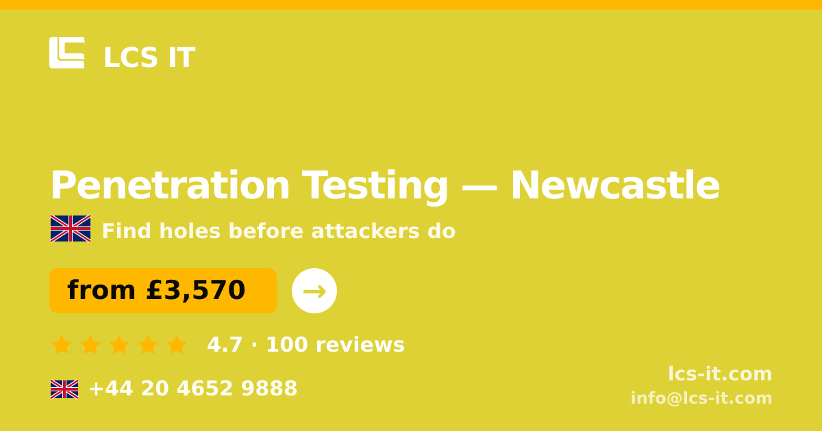 Penetration Testing in Newcastle — from £3,570 per project, rated 4.7/5 by 100 reviews