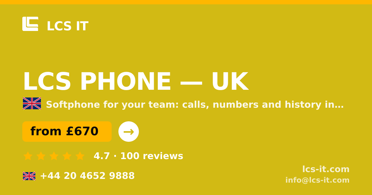 LCS PHONE in the UK — from £670 per month, rated 4.7/5 by 100 reviews