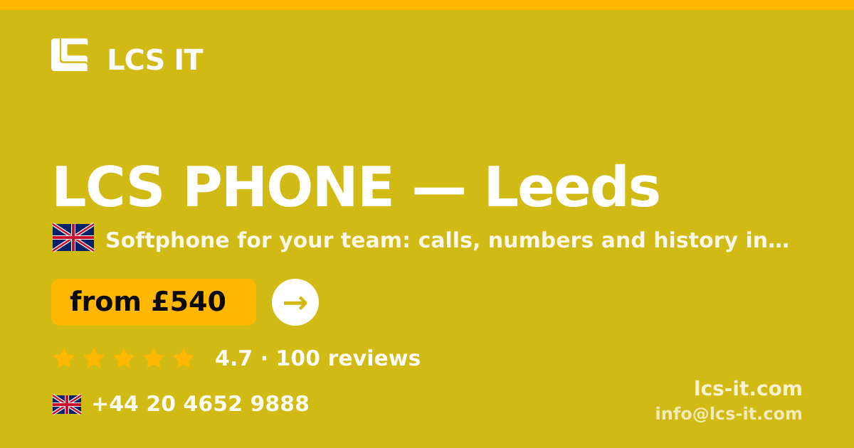LCS PHONE in Leeds — from £540 per month, rated 4.7/5 by 100 reviews