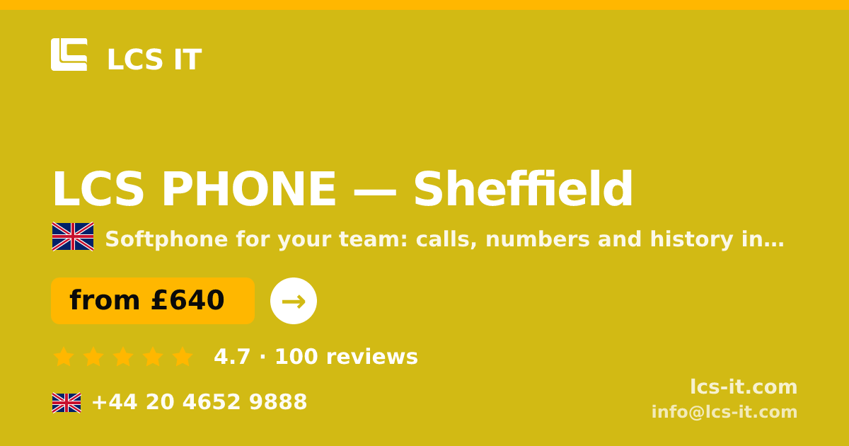 LCS PHONE in Sheffield — from £640 per month, rated 4.7/5 by 100 reviews