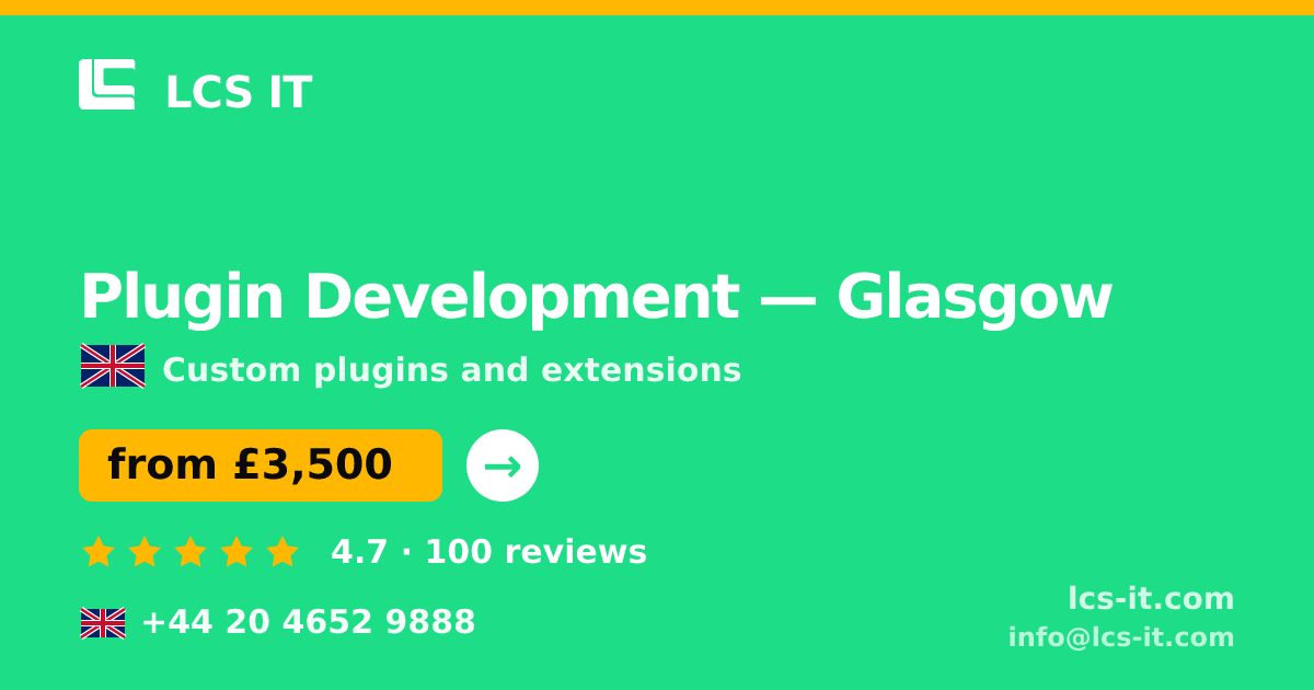 Plugin Development in Glasgow — from £3,500 per project, rated 4.7/5 by 100 reviews
