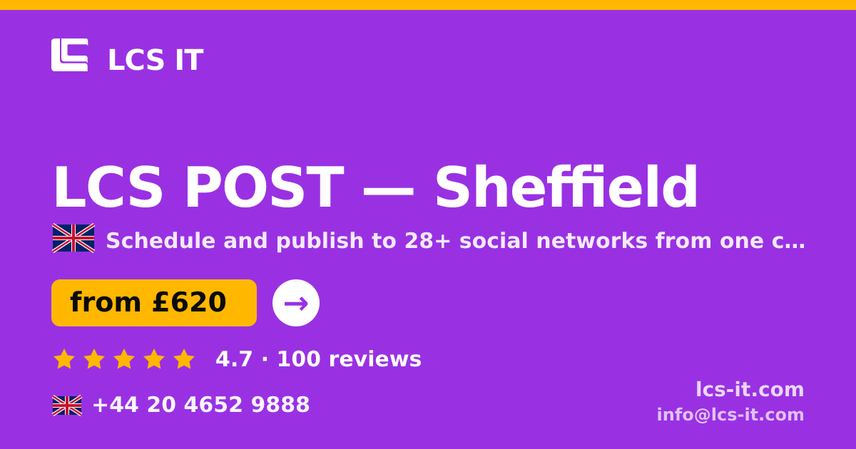 LCS POST in Sheffield — from £620 per month, rated 4.7/5 by 100 reviews